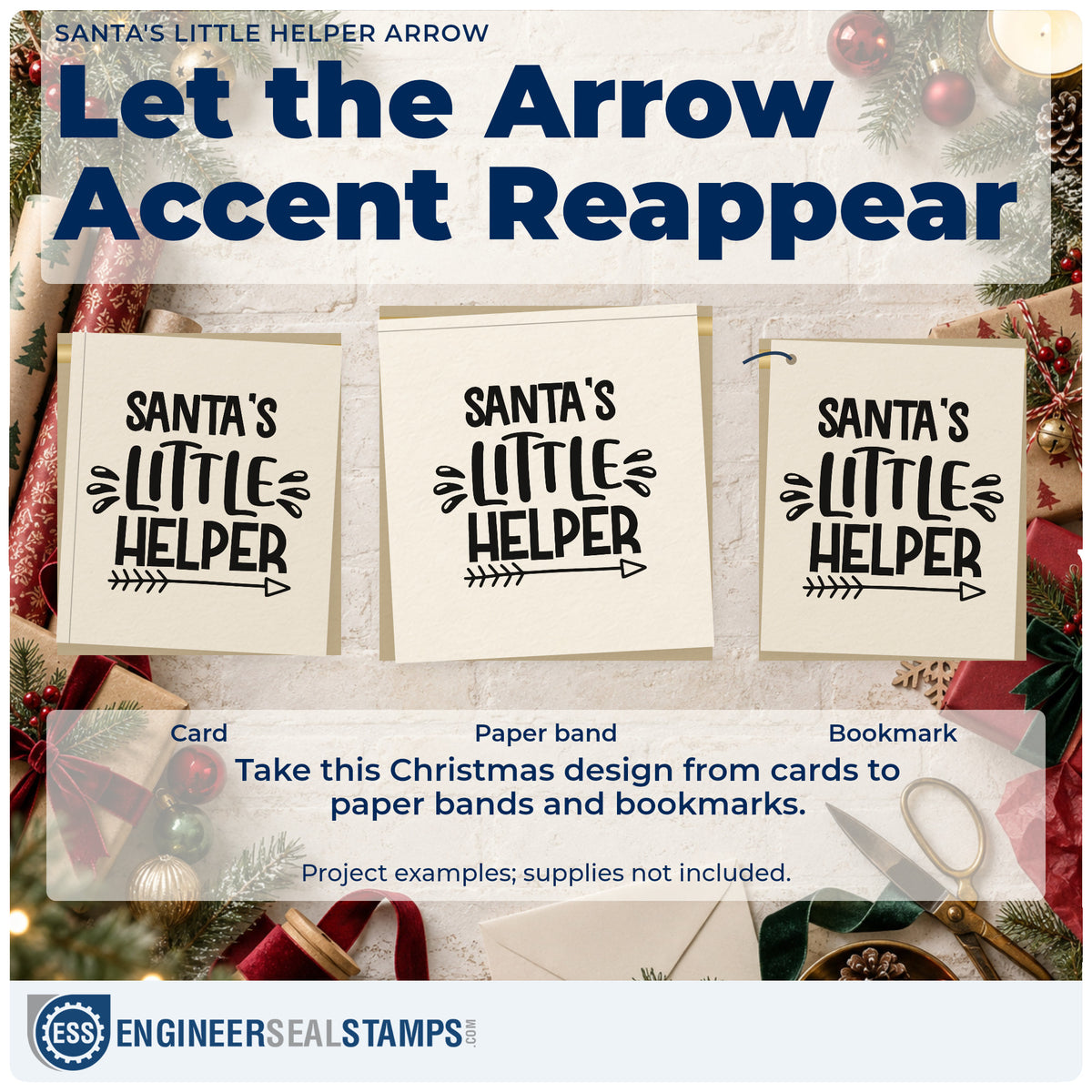 Three project examples made with the Santa's Little Helper Arrow Outline Detail Stamp – Wood Handle, including job split sheet.