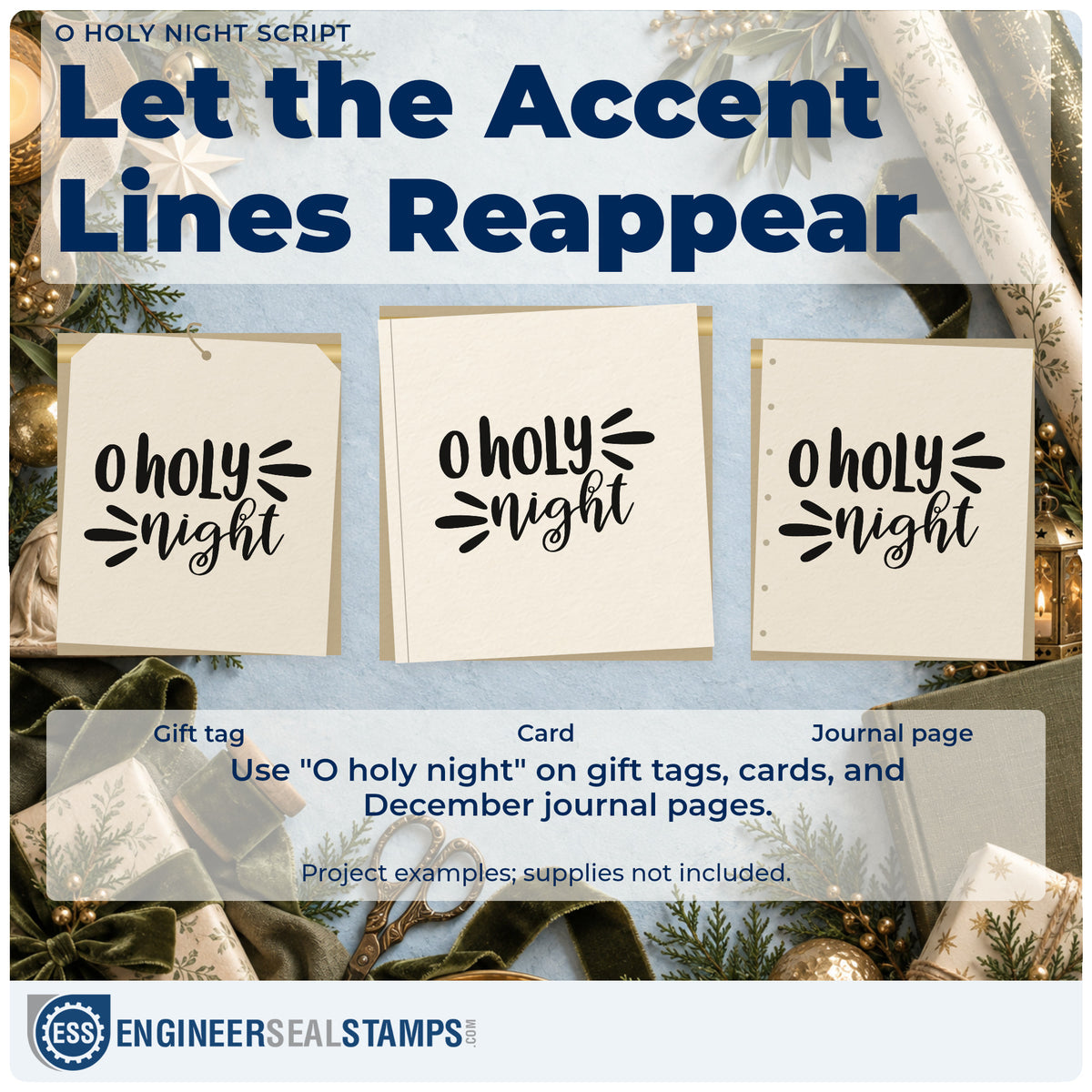 Three project examples made with the O Holy Night Script Lettering Pre-Inked Stamp – PSI, including margin rule sheet.