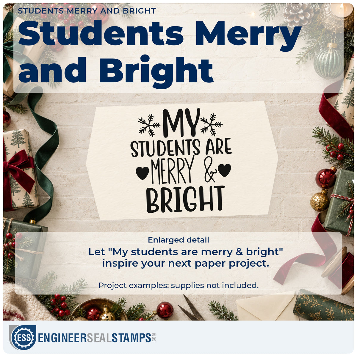 Enlarged detail of the Wood Handle My Students Are Merry & Bright Rubber Stamp imprint. The words "My students are merry & bright" include two snowflakes and solid hearts.