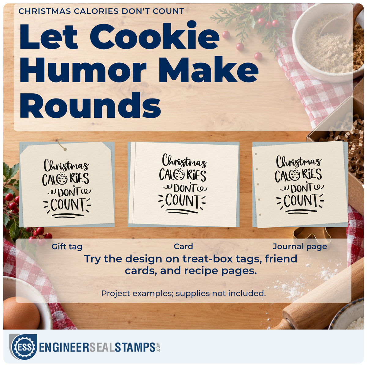 Three project examples made with the Christmas Calories Don't Count Cookies Craft Stamp – Self-Inking, including daily bake sheet.