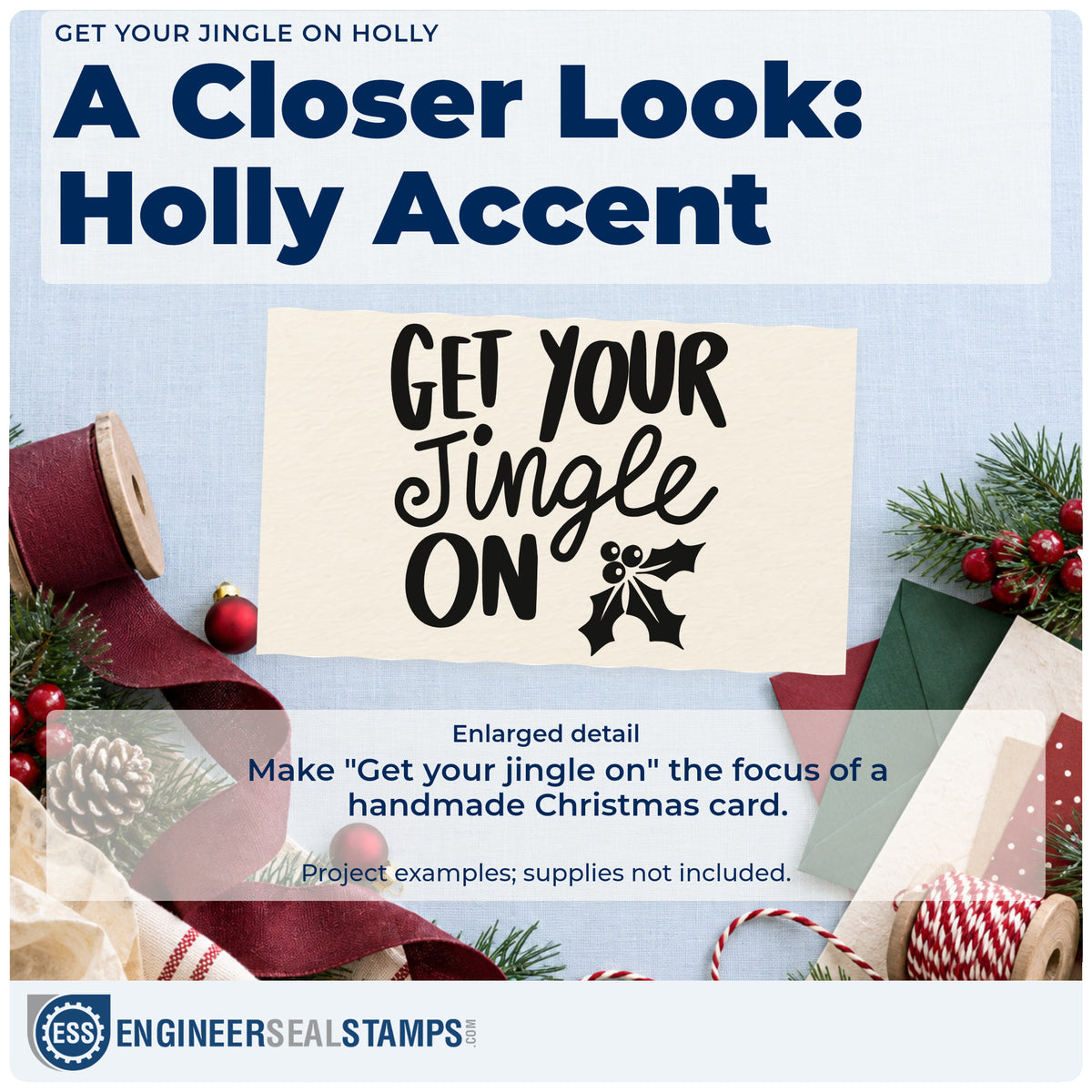 Enlarged detail of the Get Your Jingle On Holly Lettering Slim Pre-Inked Stamp imprint. The phrase "Get your jingle on" appears in bold mixed lettering beside holly.