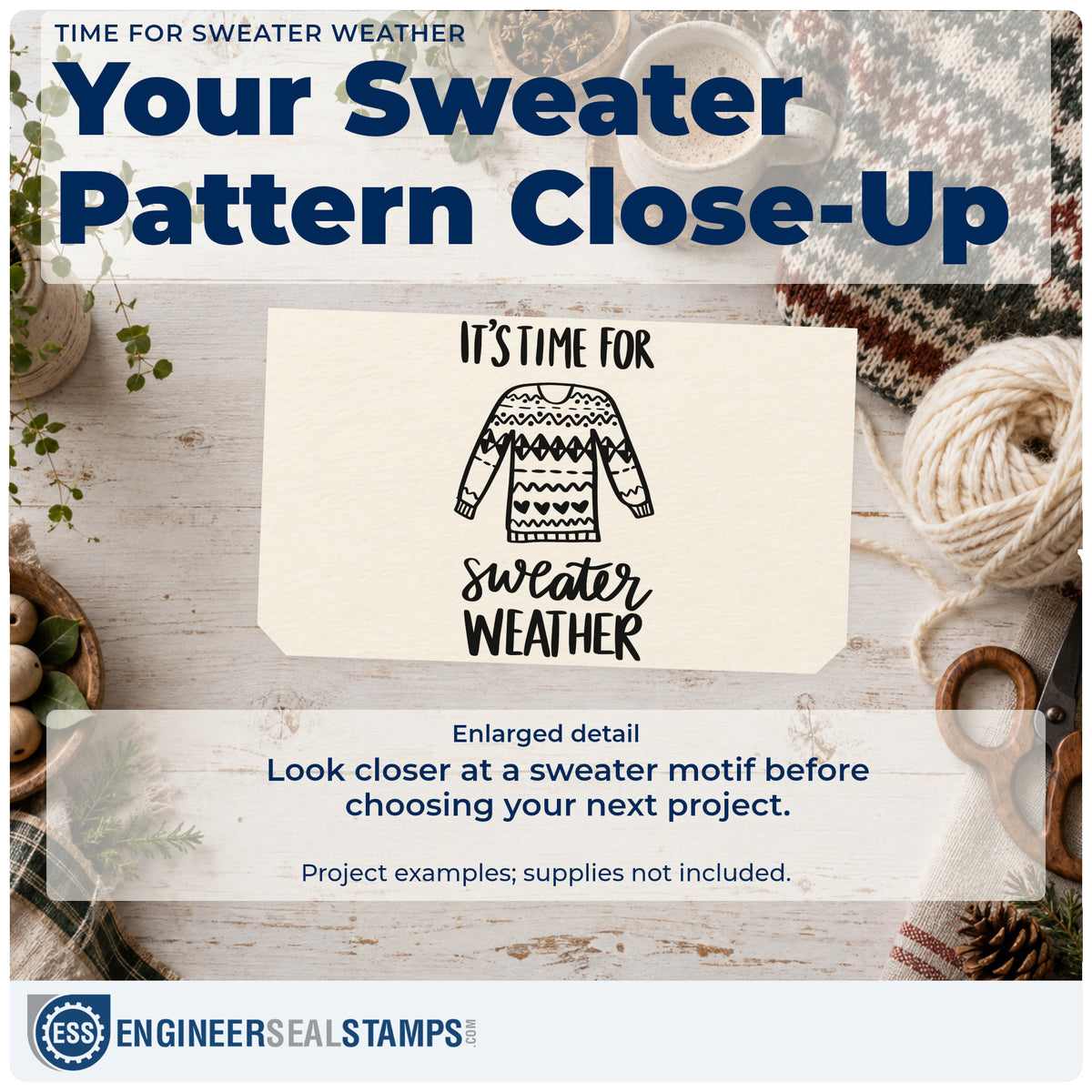 Enlarged detail of the Time For Sweater Weather Rubber Stamp – Wood Handle imprint. A patterned sweater separates "It's time for" from "sweater weather."