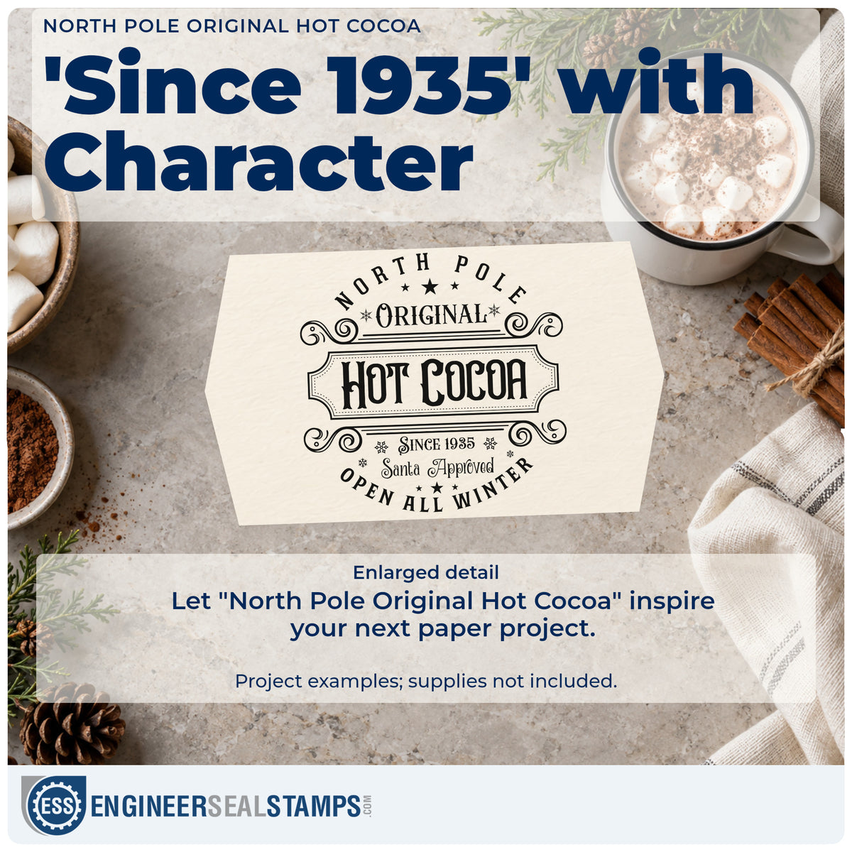 Enlarged detail of the North Pole Original Hot Cocoa Stamp – Self-Inking imprint. An ornate sign reads "North Pole Original Hot Cocoa," "since 1935," "Santa approved," and "open all winter."
