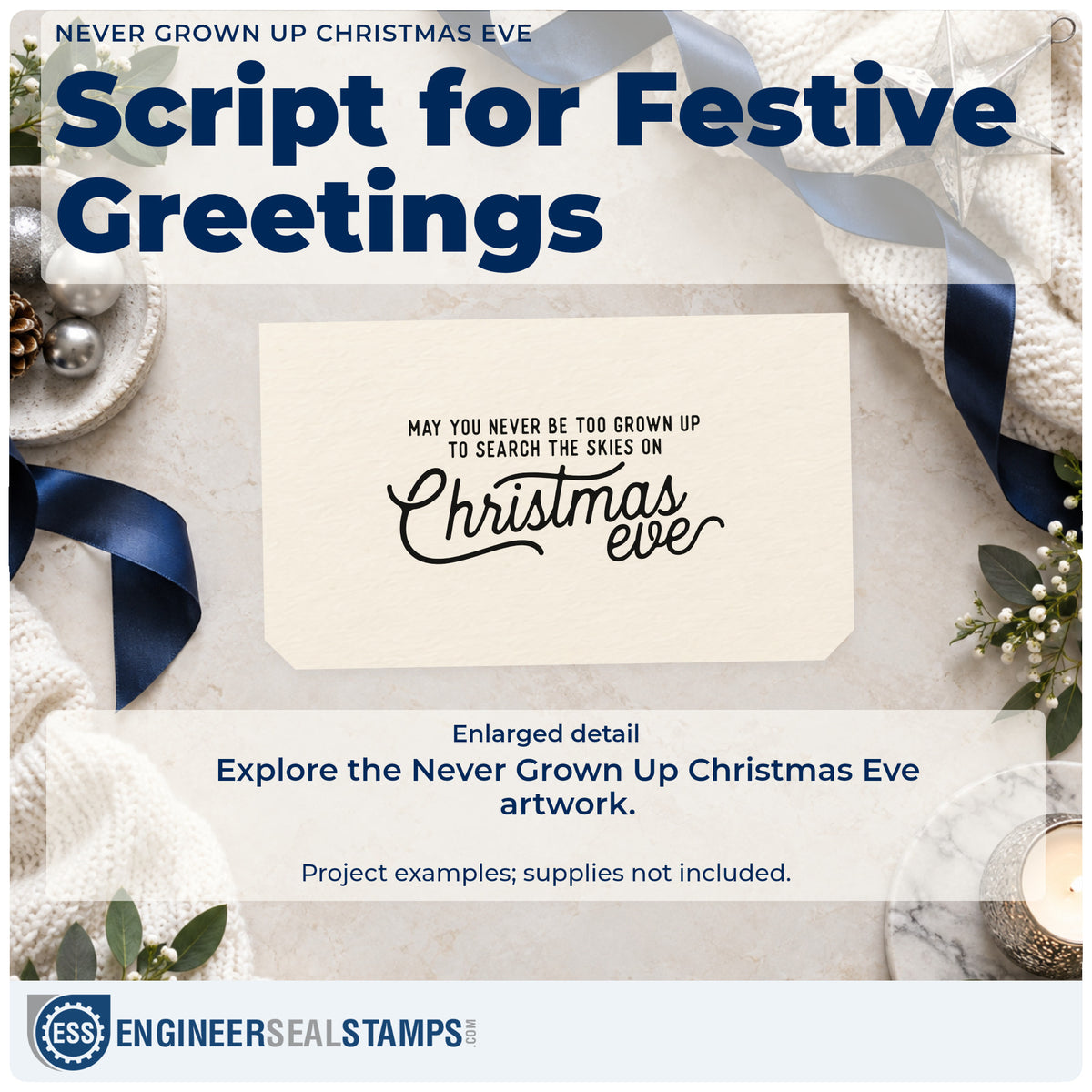 Enlarged detail of the Never Grown Up Christmas Eve Hand Stamp – Duo imprint. The phrase "May you never be too grown up to search the skies on Christmas eve" combines small capitals with large script.