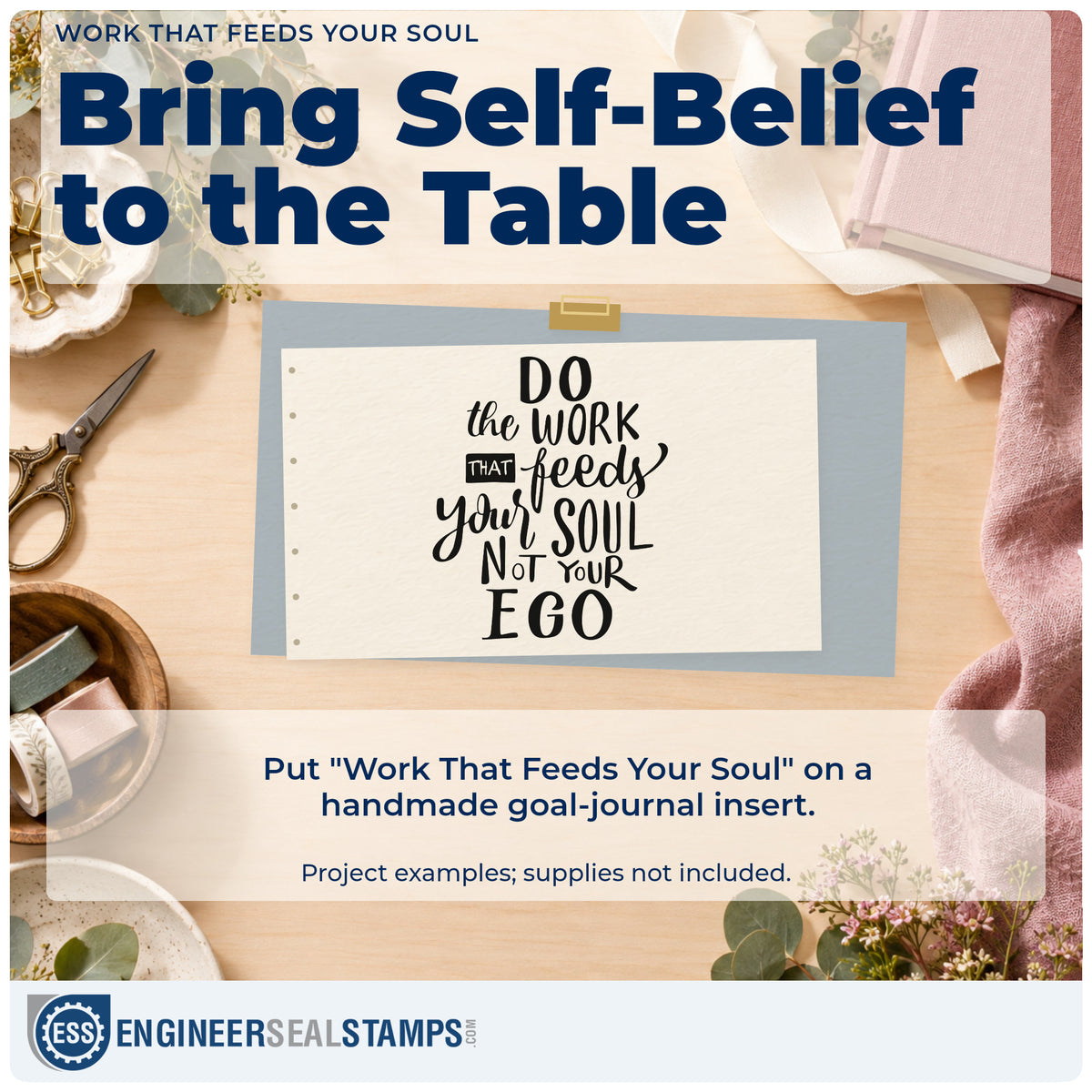 A finished handmade project stamped with the Do The Work That Feeds Your Soul Not Your Ego PSI Pre-Inked Stamp, ideal for studio album page.