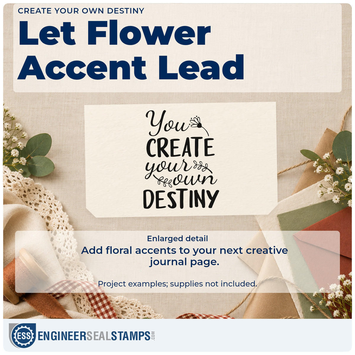Enlarged detail of the Create Your Own Destiny Rubber Stamp – Duo Hand imprint. The phrase "You create your own destiny" appears with a small flower and leafy sprigs.