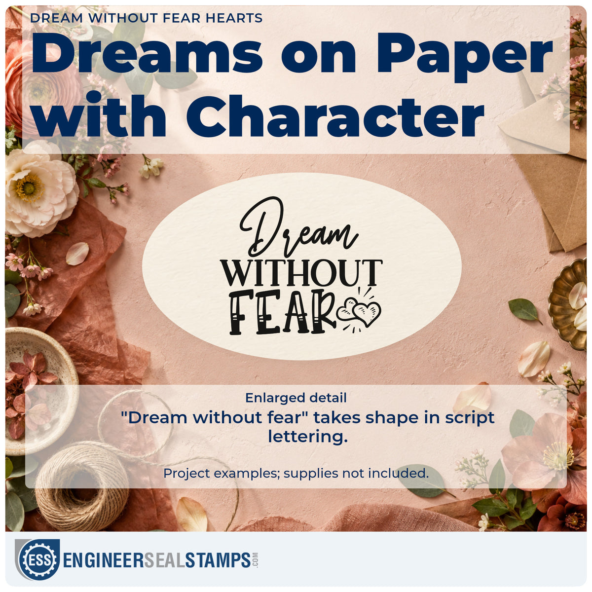 Enlarged detail of the Dream Without Fear Hearts Rubber Stamp – Wood Handle imprint. The words "Dream without fear" appear in script and decorative capitals beside two outlined hearts.