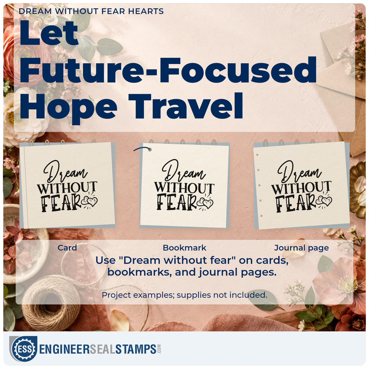 Three project examples made with the Dream Without Fear Hearts Premium Wood-Mounted Stamp – Vintage Pro, including jump log sheet.