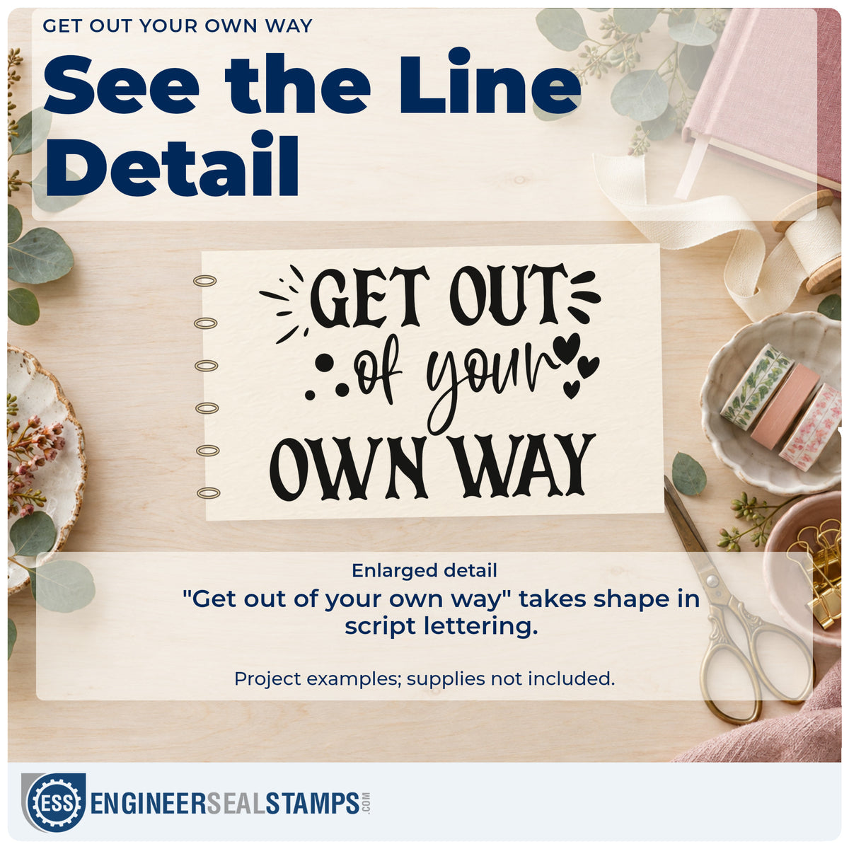 Enlarged detail of the Get Out Of Your Own Way Rubber Stamp – Wood Handle imprint. The words "Get out of your own way" combine script and capitals with hearts and decorative strokes.