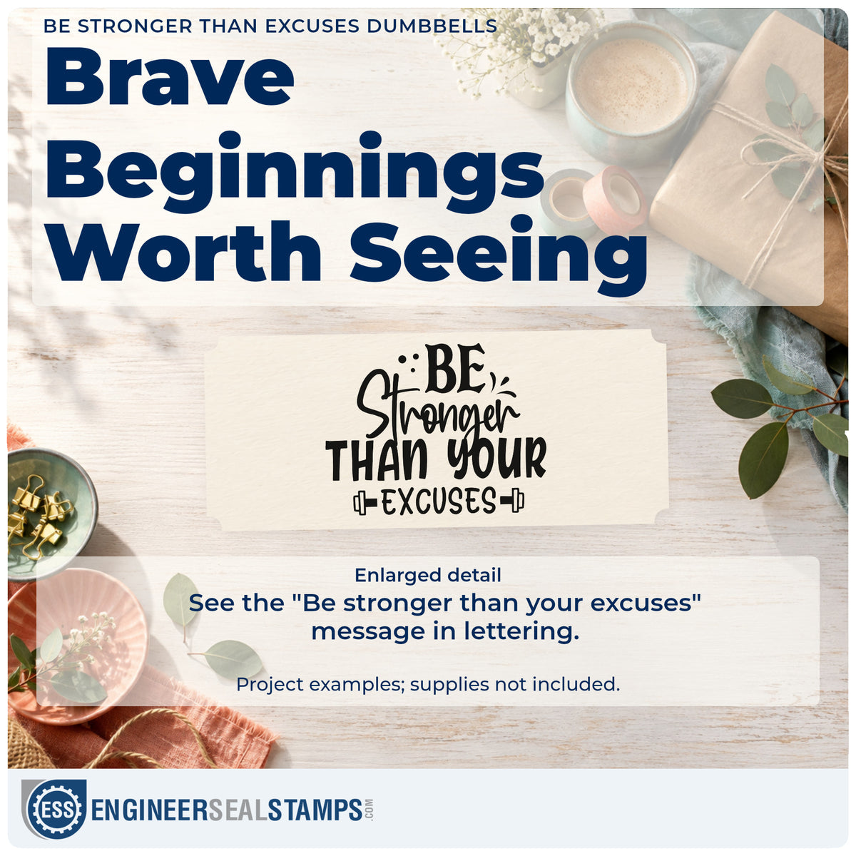 Enlarged detail of the Be Stronger Than Excuses Dumbbells Wood-Mounted Rubber Stamp imprint. The words "Be stronger than your excuses" appear in mixed lettering with two small dumbbells and accent marks.