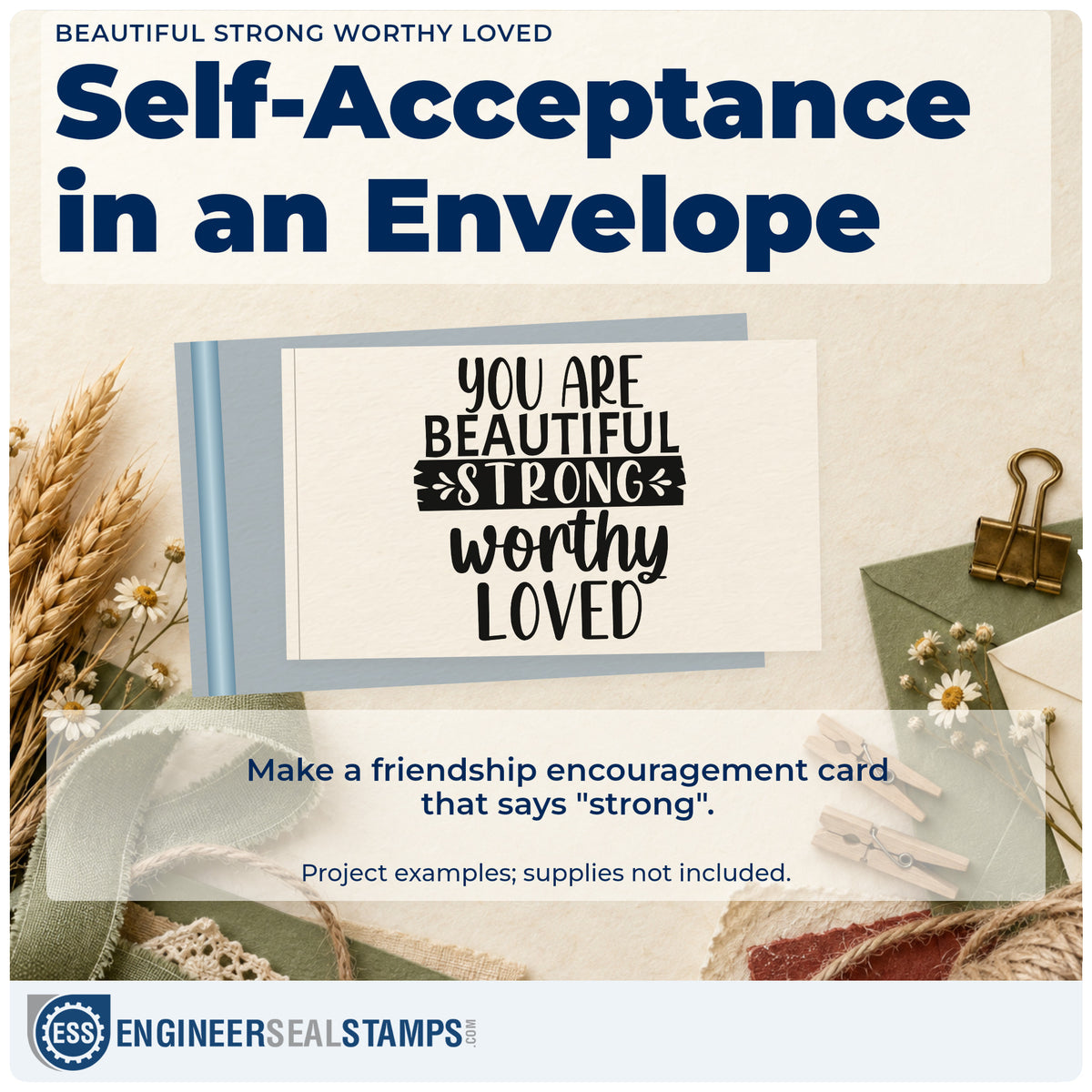 A finished handmade project stamped with the You Are Beautiful Strong Worthy Loved Pre-Inked Stamp – PSI, ideal for retreat album page.