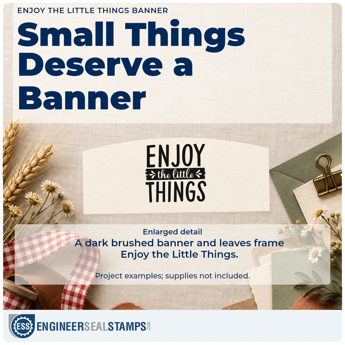 Enlarged detail of the Enjoy The Little Things Banner Hand Stamp – Duo imprint. The phrase "Enjoy the little things" includes a dark brushed banner and small leafy accents.