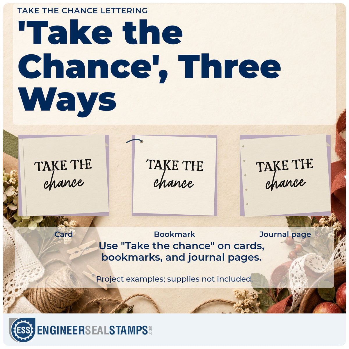 Three project examples made with the Take The Chance Premium Wooden Stamp – Vintage Pro, including episode plan sheet.