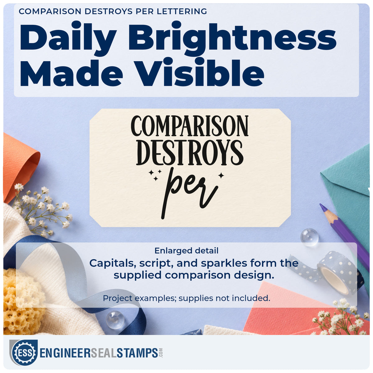 Enlarged detail of the Comparison Quote With Sparkles PSI Pre-Inked Stamp imprint. The visible words "Comparison destroys per" appear in tall capitals and script with small sparkles.