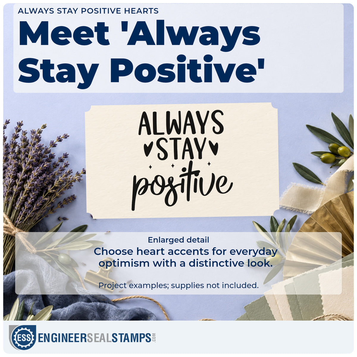 Enlarged detail of the Always Stay Positive Rubber Stamp – Duo Hand imprint. The phrase "Always stay positive" appears in capitals and script with hearts and small sparkles.
