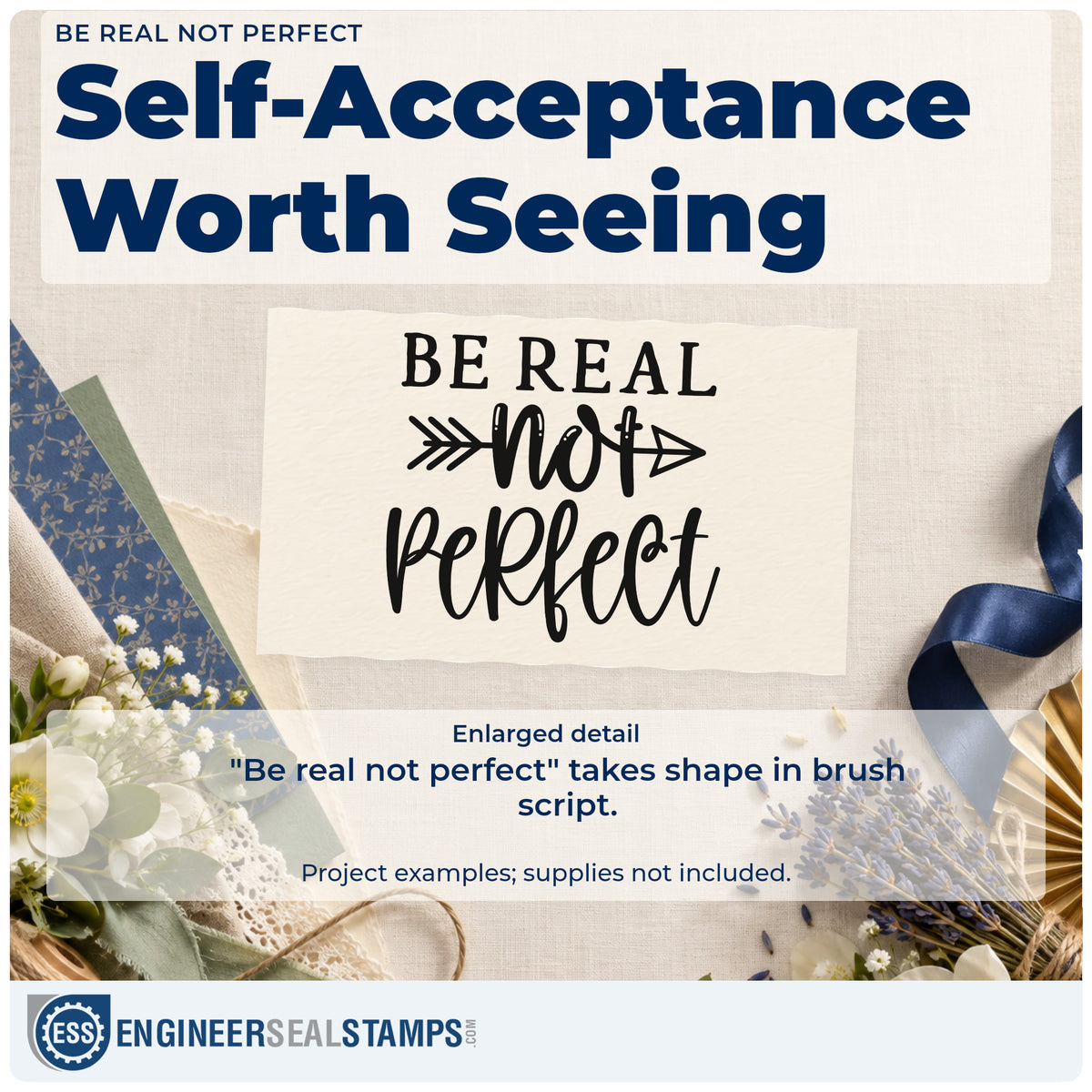 Enlarged detail of the Be Real Not Perfect PSI Pre-Inked Stamp imprint. The phrase "Be real not perfect" combines serif capitals and brush script with an arrow crossing "not."