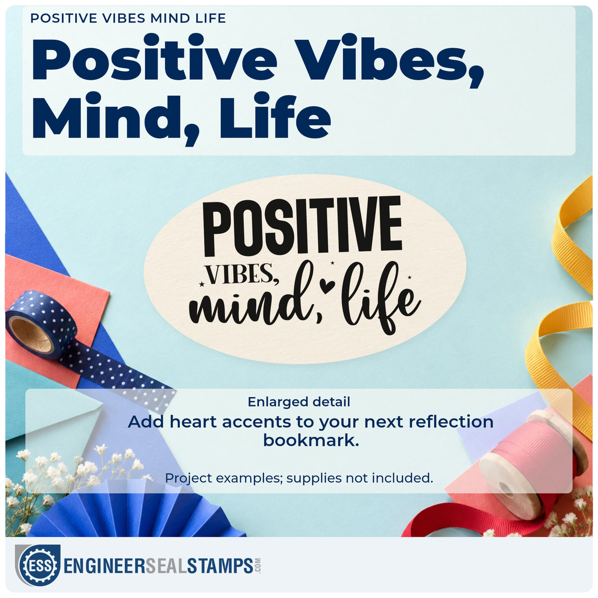 Enlarged detail of the Duo Hand Positive Vibes, Mind, Life With Hearts Rubber Stamp imprint. The words "Positive vibes, mind, life" appear in bold capitals and script with a small heart.