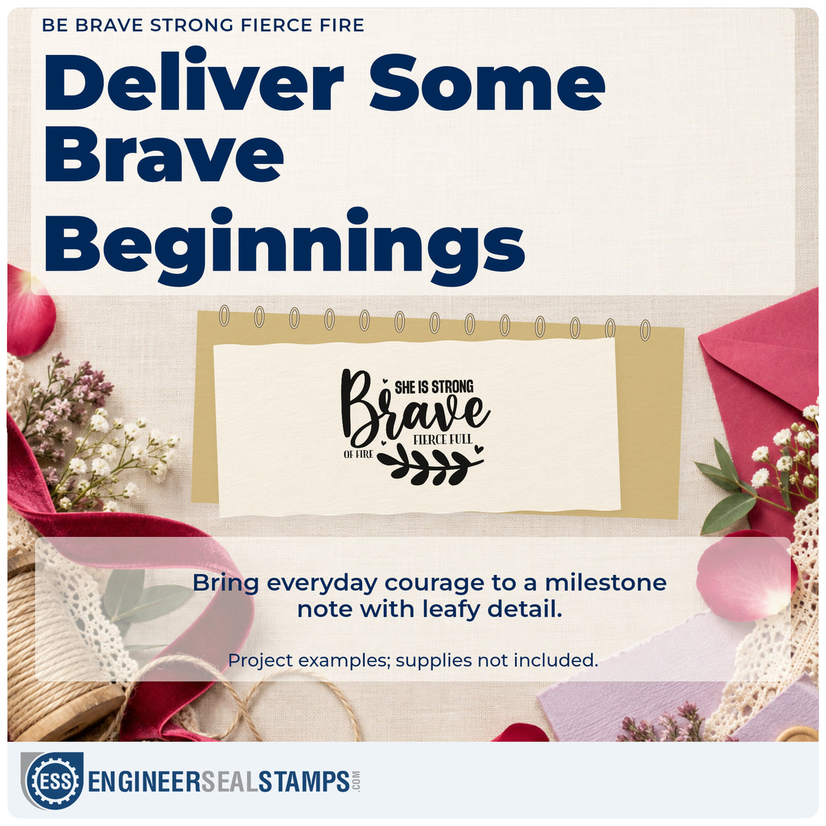 A finished handmade project stamped with the Be Brave Strong Fierce Fire Stamp – Self-Inking, ideal for season album page.