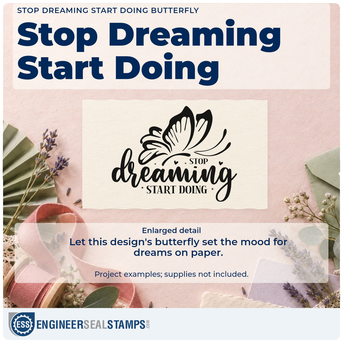 Enlarged detail of the Duo Hand Stop Dreaming Start Doing Butterfly Lettering Rubber Stamp imprint. A large butterfly tops the words "Stop dreaming start doing" with small dots.