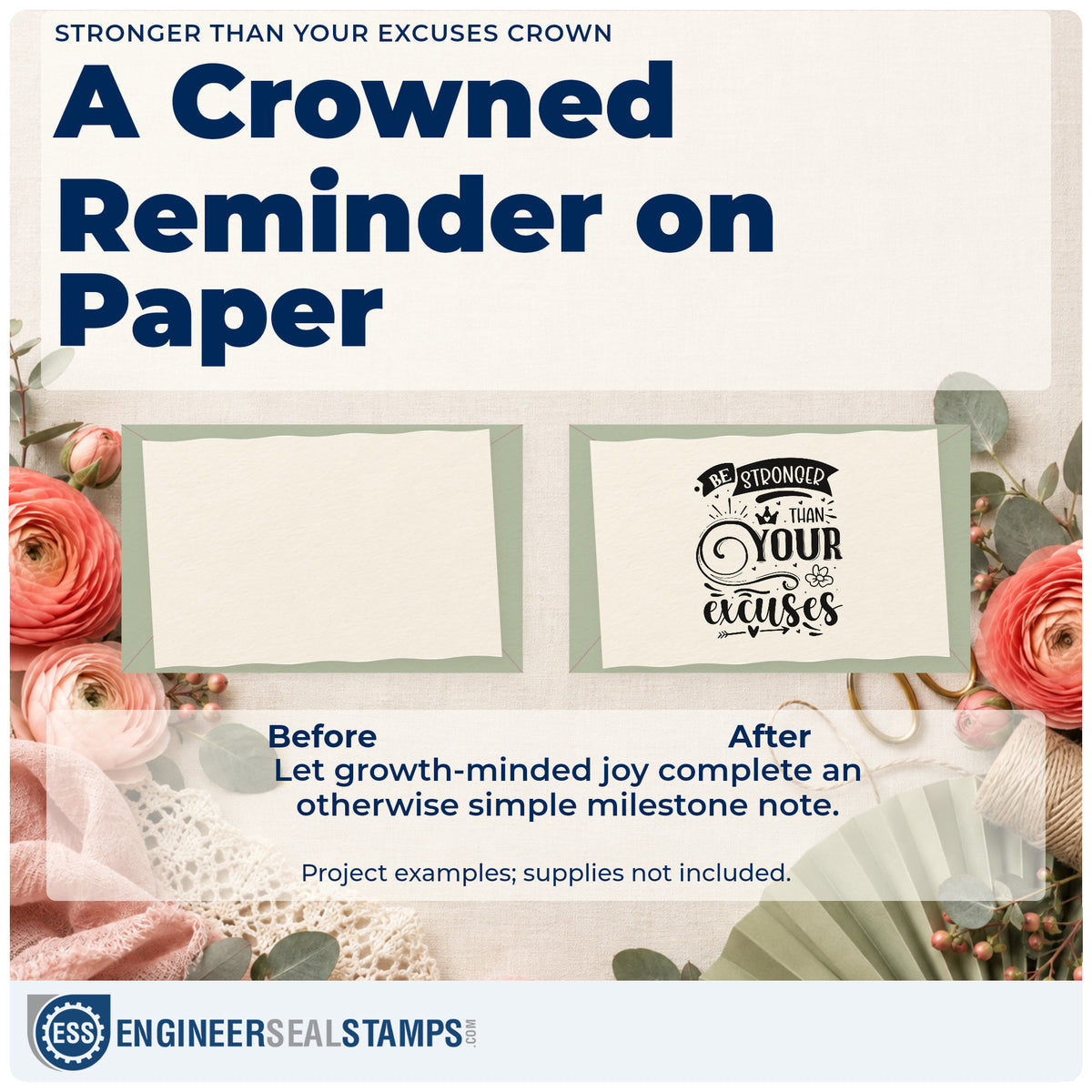 Before and after of a plain item finished with the Stronger Than Your Excuses Crown Stamp – Self-Inking, a quick upgrade for framed training yard.