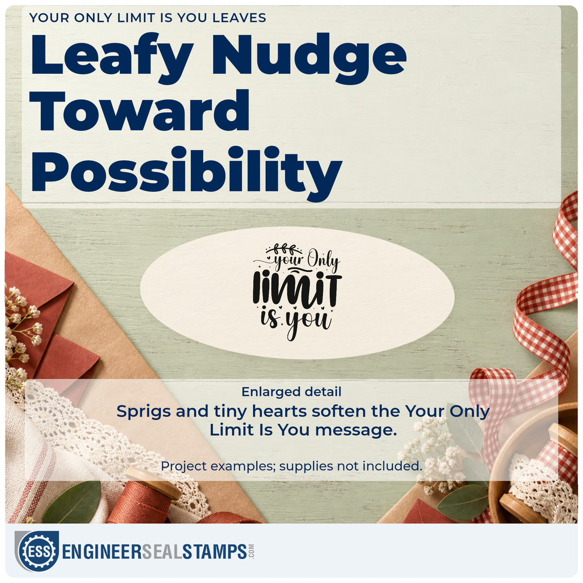 Enlarged detail of the Your Only Limit Is You Botanical Sprig Stamp – Premium Vintage Pro Wooden imprint. The phrase "your only limit is you" appears with a leafy sprig, tiny hearts, dots, and flourishes.