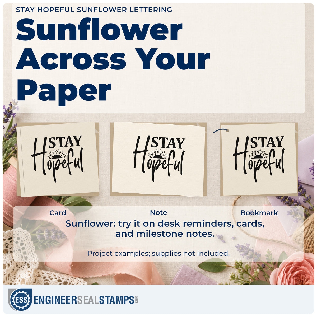 Three project examples made with the Stay Hopeful Sunflower Lettering Hand Stamp – Duo, including weight log sheet.