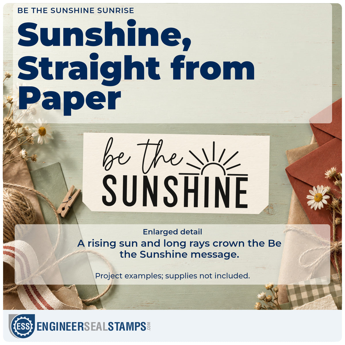 Enlarged detail of the Be The Sunshine Rising Sun Rubber Stamp – Duo Hand imprint. Be the SUNSHINE appears beneath a rising sun with radiating rays.