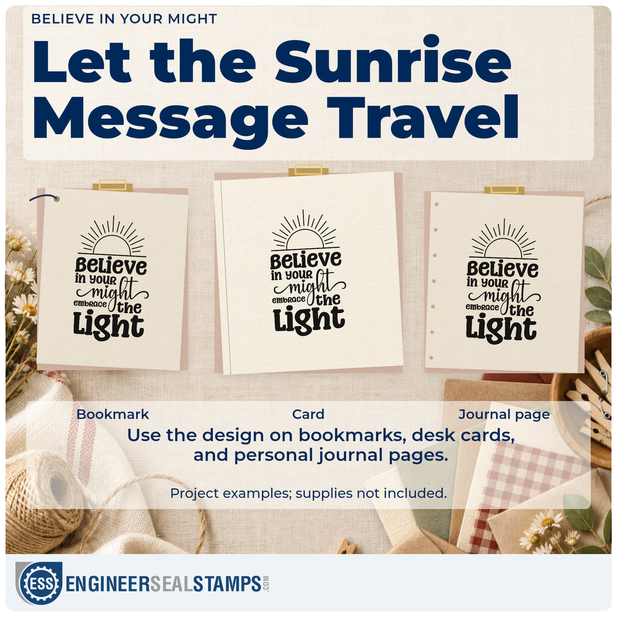 Three project examples made with the Wood Handle Embrace The Light Rising Sun Rubber Stamp, including tour slot sheet.