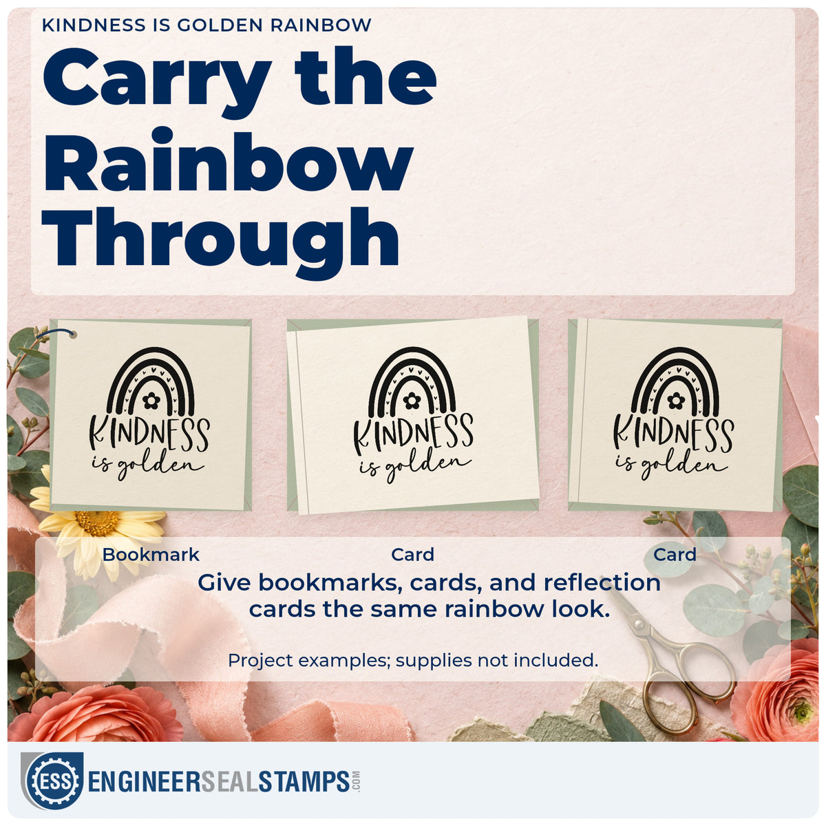 Three project examples made with the Kindness Is Golden Rainbow Floral Accents Stamp – PSI Pre-Inked, including booking day sheet.