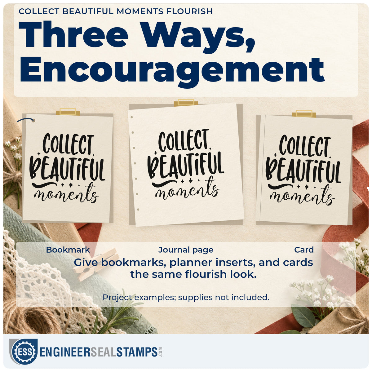 Three project examples made with the Collect Beautiful Moments Flourish Detail Wood Handle Stamp, including tide log sheet.