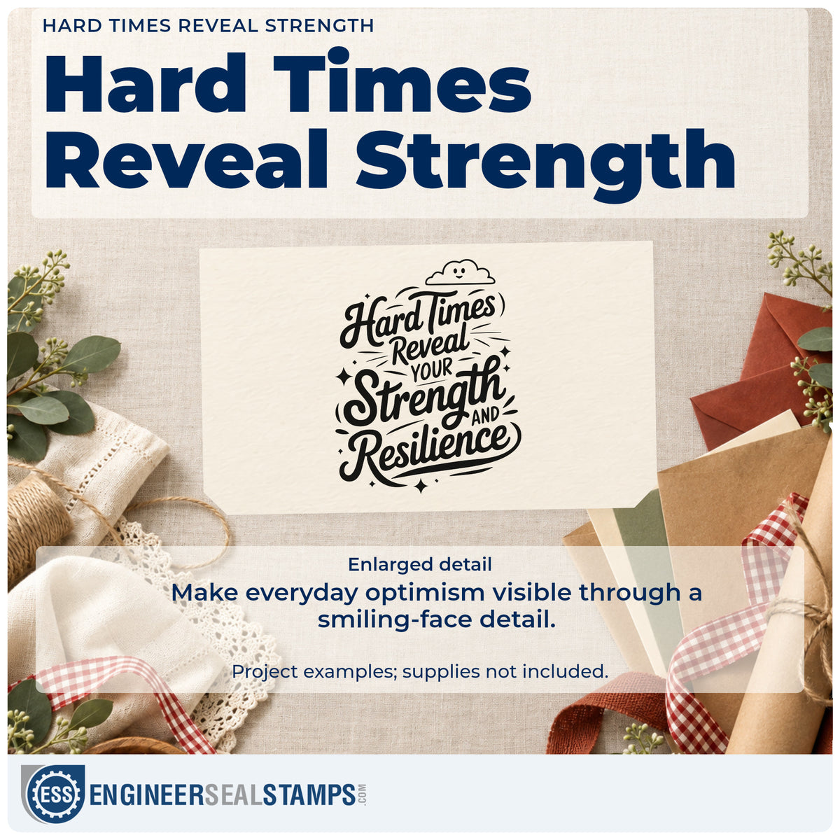 Enlarged detail of the Hard Times Reveal Strength Premium Wood-Mounted Stamp – Vintage Pro imprint. Hard Times Reveal YOUR Strength AND Resilience appears with a small smiling cloud and sparkles.