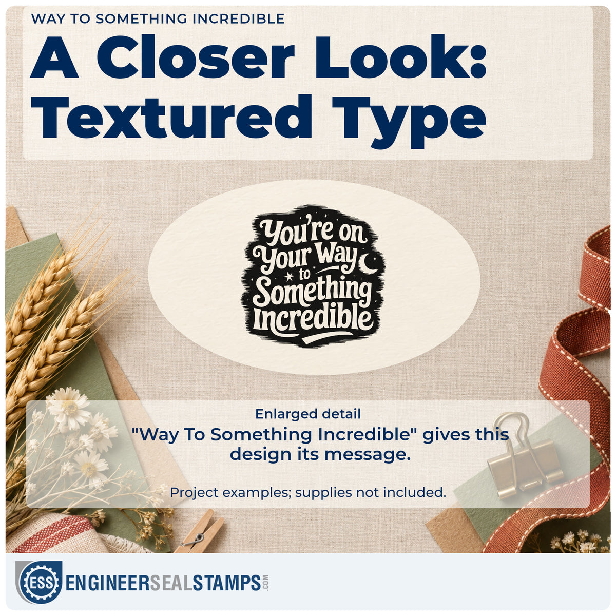 Enlarged detail of the Duo Hand You're On Your Way To Something Incredible Rubber Stamp imprint. You're on Your Way to Something Incredible appears in negative-space lettering on a rough dark background.