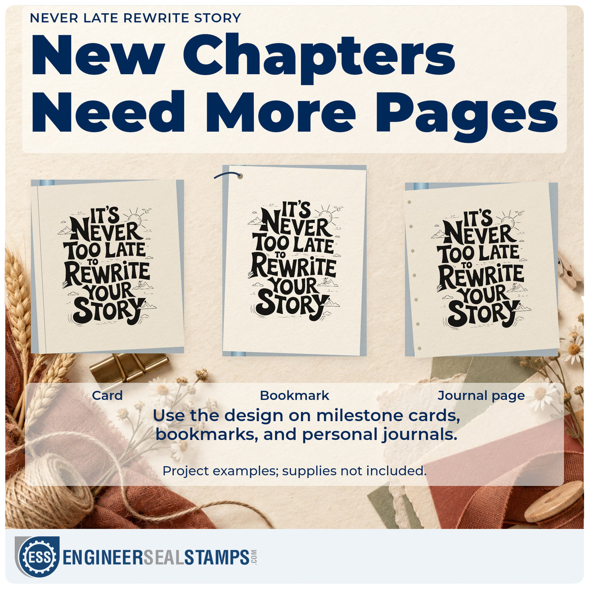 Three project examples made with the It's Never Too Late To Rewrite Your Story Rubber Stamp – Duo Hand, including class book sheet.