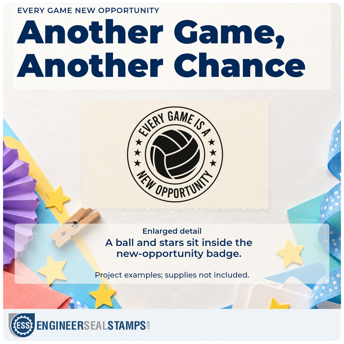 Enlarged detail of the PSI Pre-Inked Volleyball Stars With New Opportunity Quote Stamp imprint. A volleyball-style ball fills a circular badge with stars and EVERY GAME IS A NEW OPPORTUNITY.