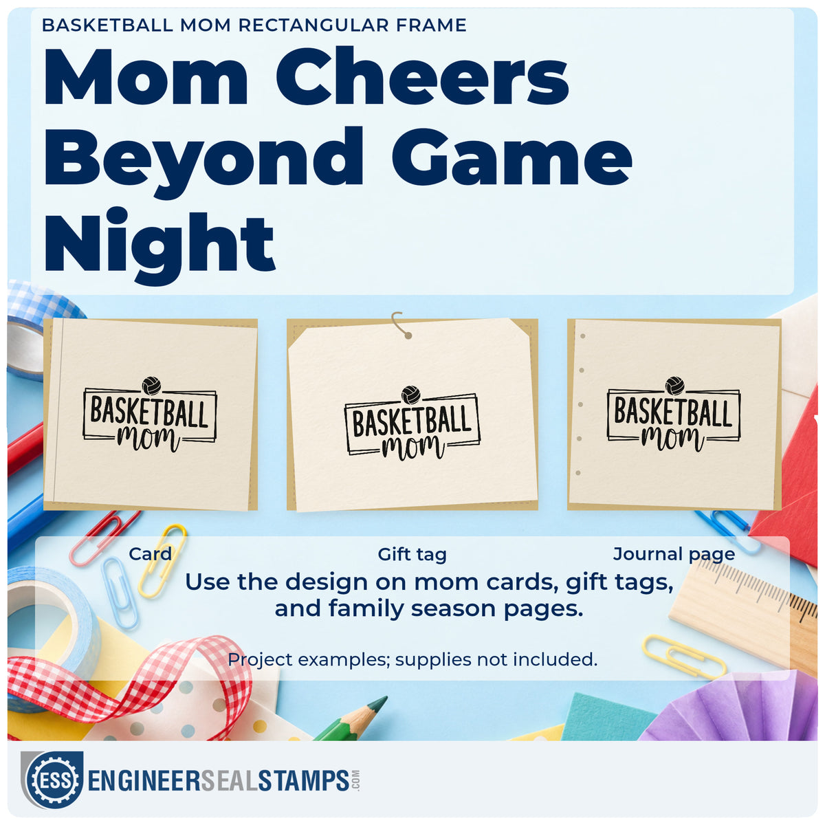 Three project examples made with the Framed Basketball Mom With Paneled Ball Pre-Inked Stamp – PSI, including packing check sheet.