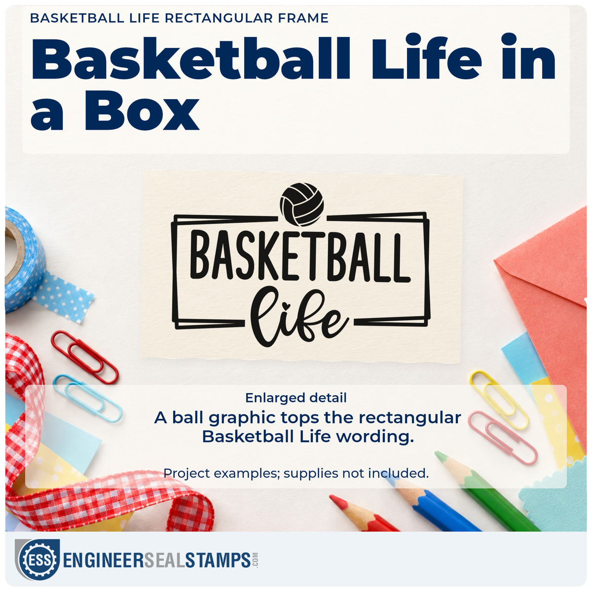 Enlarged detail of the Framed Basketball Life With Paneled Ball PSI Pre-Inked Stamp imprint. BASKETBALL life appears inside a rectangular frame topped with a volleyball-style ball.