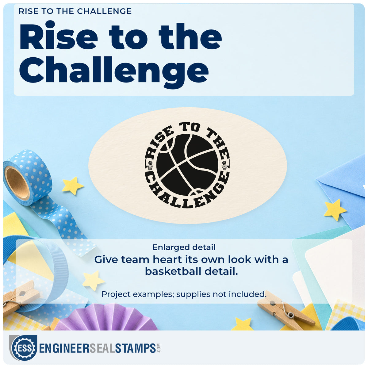 Enlarged detail of the Rise To The Challenge Basketball Rubber Stamp – Duo Hand imprint. RISE TO THE CHALLENGE curves around a large basketball.
