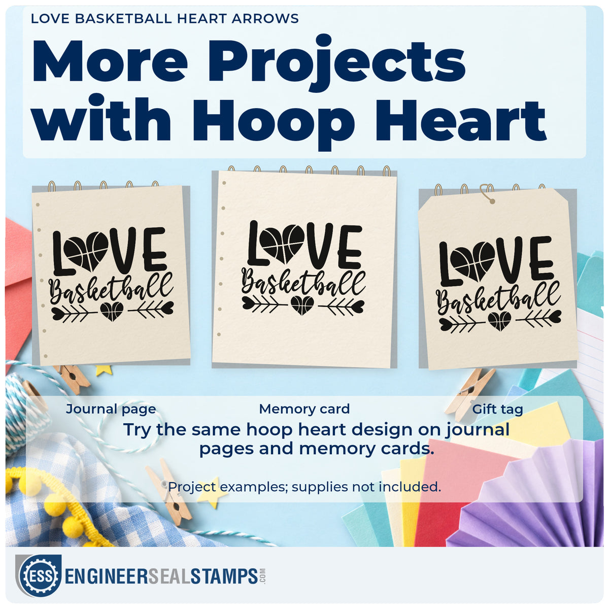 Three project examples made with the Love Basketball Heart Arrows Pre-Inked Stamp – PSI, including draw order sheet.