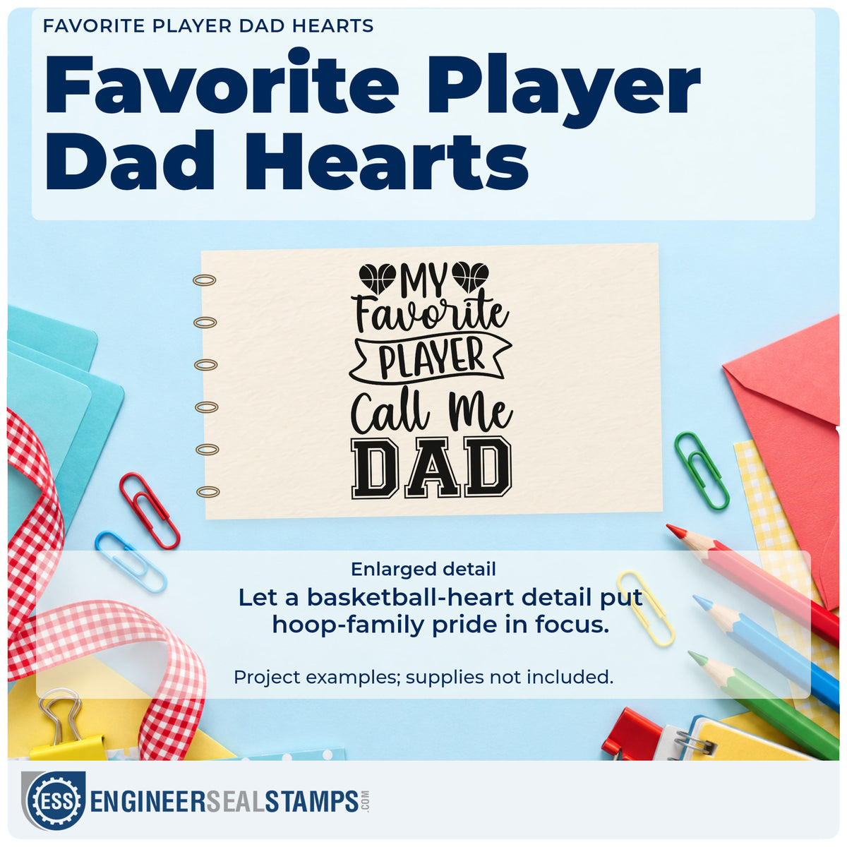 Enlarged detail of the Dad Ribbon With Basketball Hearts Stamp – PSI Pre-Inked imprint. MY Favorite PLAYER Call me DAD appears with heart-shaped basketballs and a ribbon.