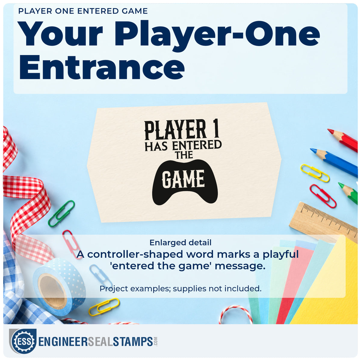 Enlarged detail of the Player One Entered Game Stamp – PSI Pre-Inked imprint. PLAYER 1 HAS ENTERED THE GAME appears with GAME inside a controller silhouette.