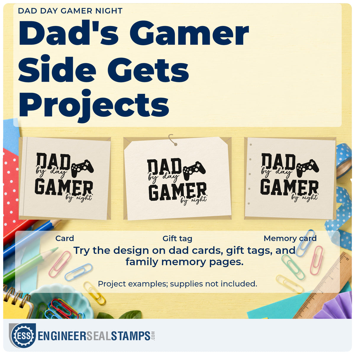 Three project examples made with the Dad By Day Gamer By Night Wood Handle Stamp, including co op night sheet.