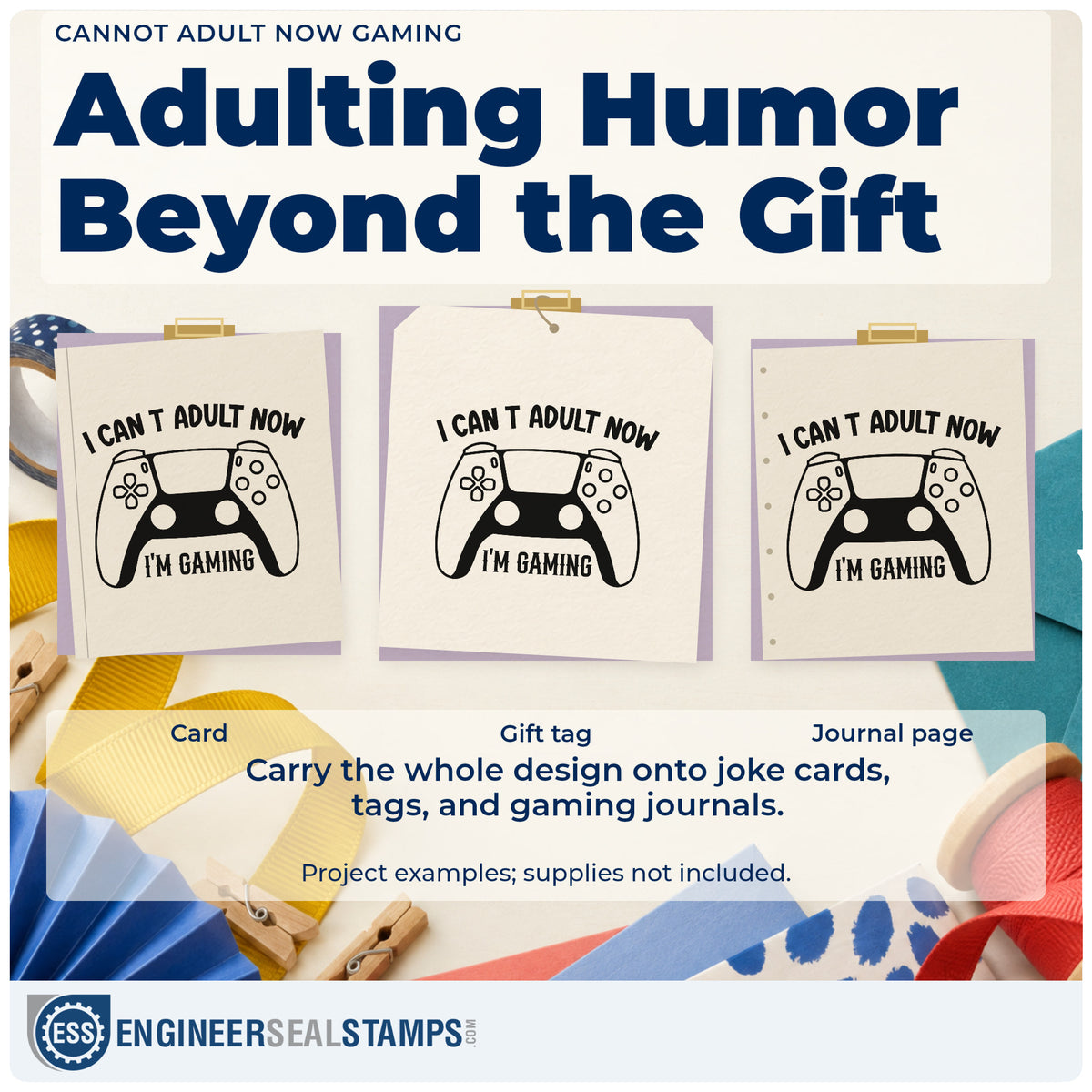 Three project examples made with the Cannot Adult Now Gaming Premium Wood-Mounted Stamp – Vintage Pro, including setup task sheet.