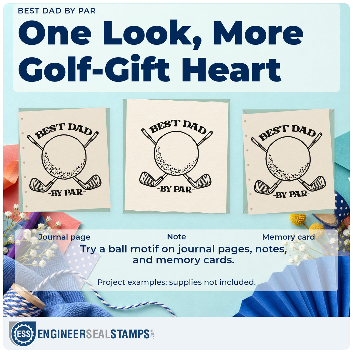 Three project examples made with the Premium Wooden Best Dad By Par Golf Ball Stamp – Vintage Pro, including round plan sheet.