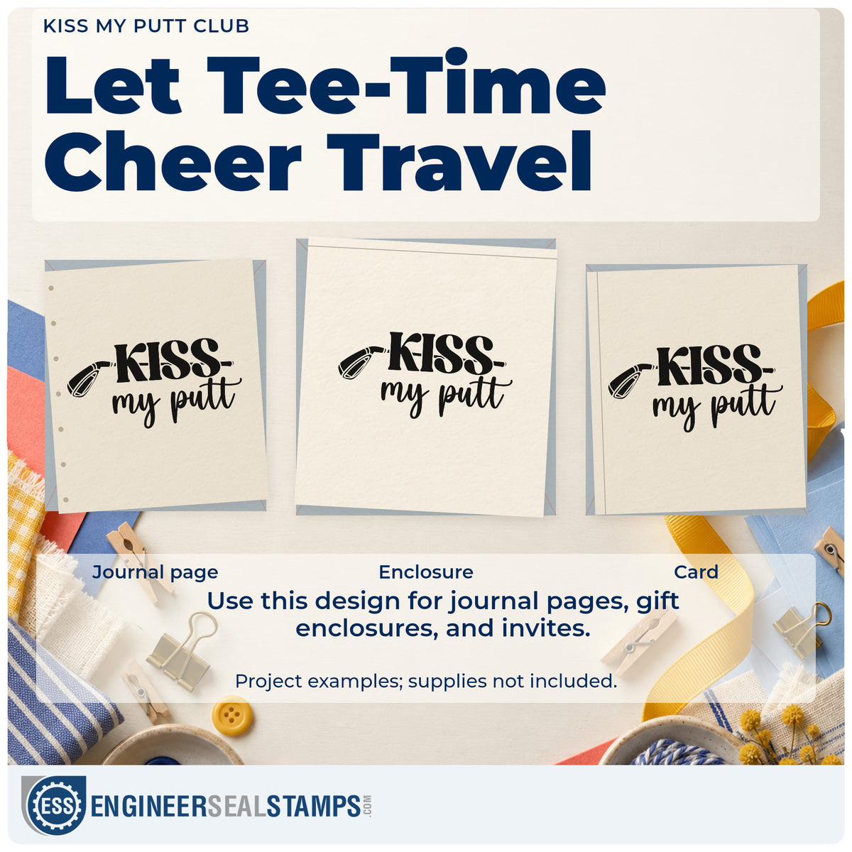 Three project examples made with the Kiss My Putt Club Premium Wood-Mounted Stamp – Vintage Pro, including build task sheet.