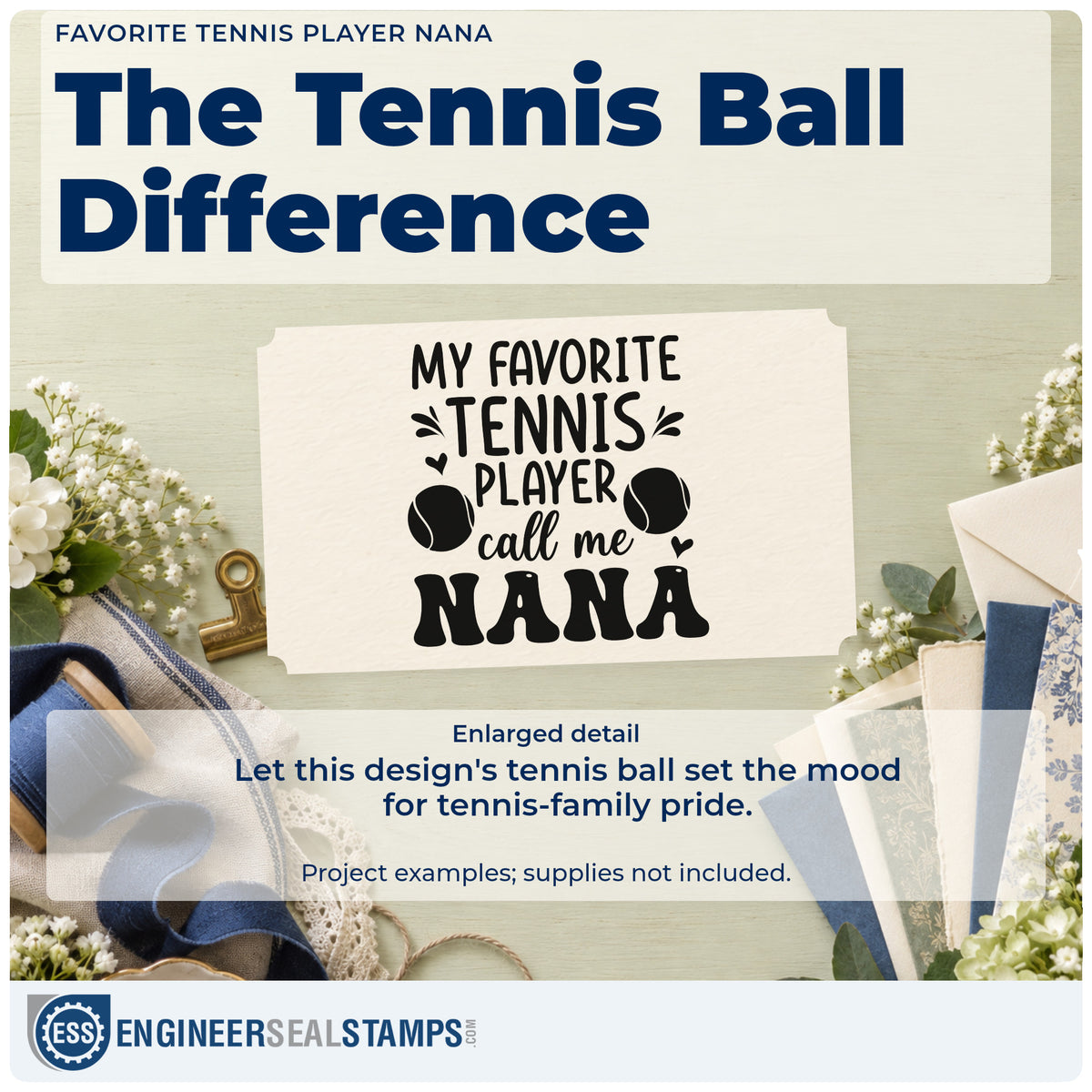 Enlarged detail of the Slim Pre-Inked Favorite Tennis Player Nana With Hearts Stamp imprint. MY FAVORITE TENNIS PLAYER call me NANA appears with tennis balls, hearts, and accent strokes.
