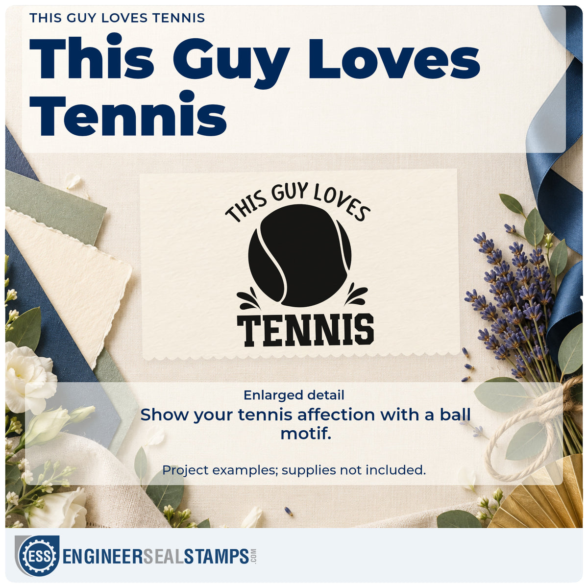 Enlarged detail of the This Guy Loves Tennis Ball Lettering Hand Stamp – Duo imprint. THIS GUY LOVES TENNIS surrounds a large ball with small accent strokes.