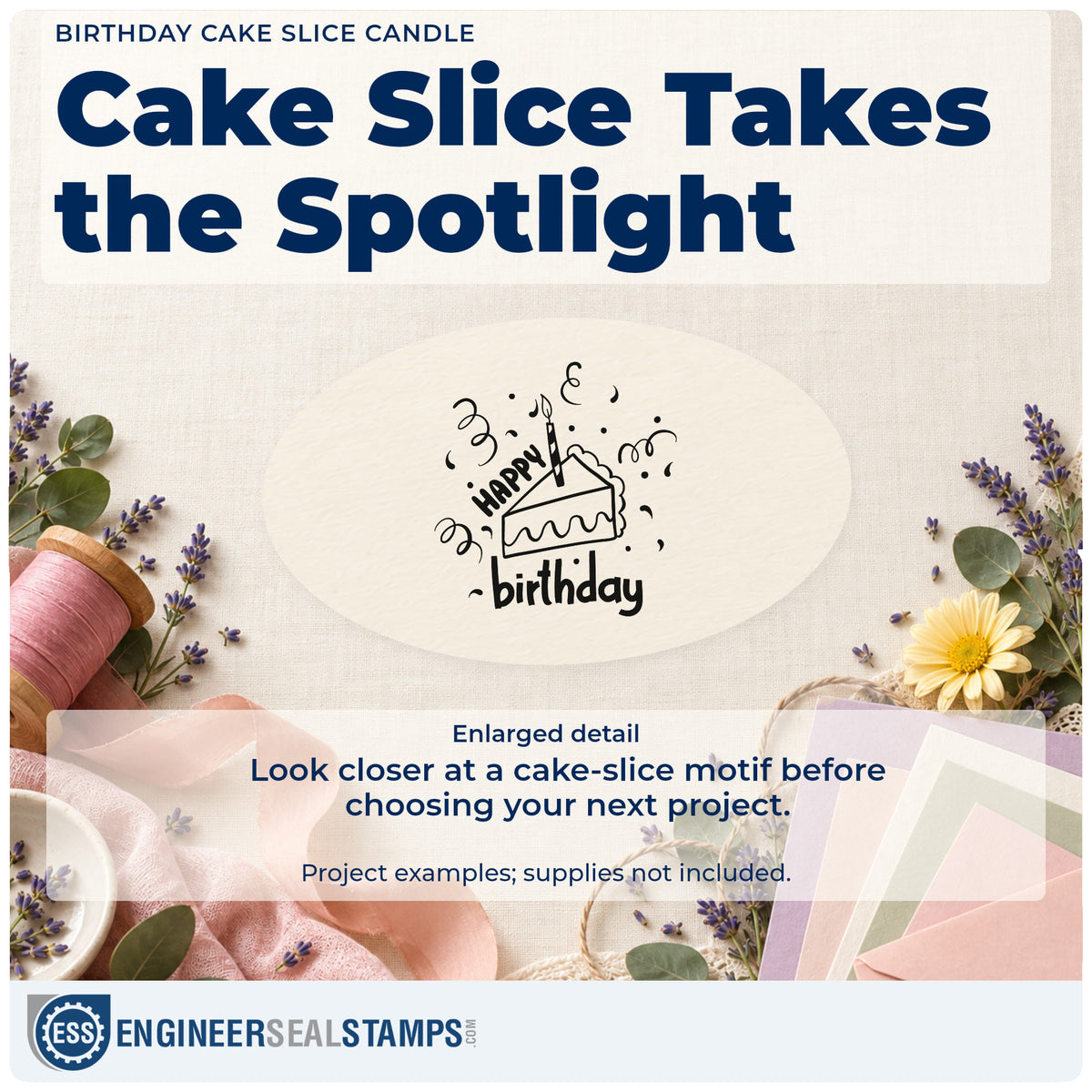 Enlarged detail of the Birthday Cake Slice Candle Wood Handle Stamp imprint. A candle-topped cake slice appears between HAPPY and birthday with curling streamers.