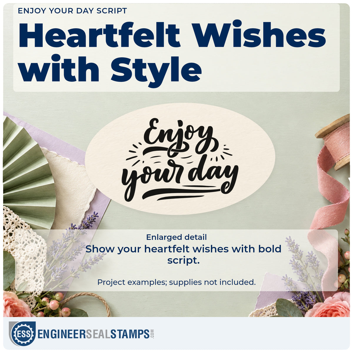 Enlarged detail of the Slim Pre-Inked Enjoy Your Day Stamp imprint. Enjoy your day appears in bold script with radiating accents and layered underlines.