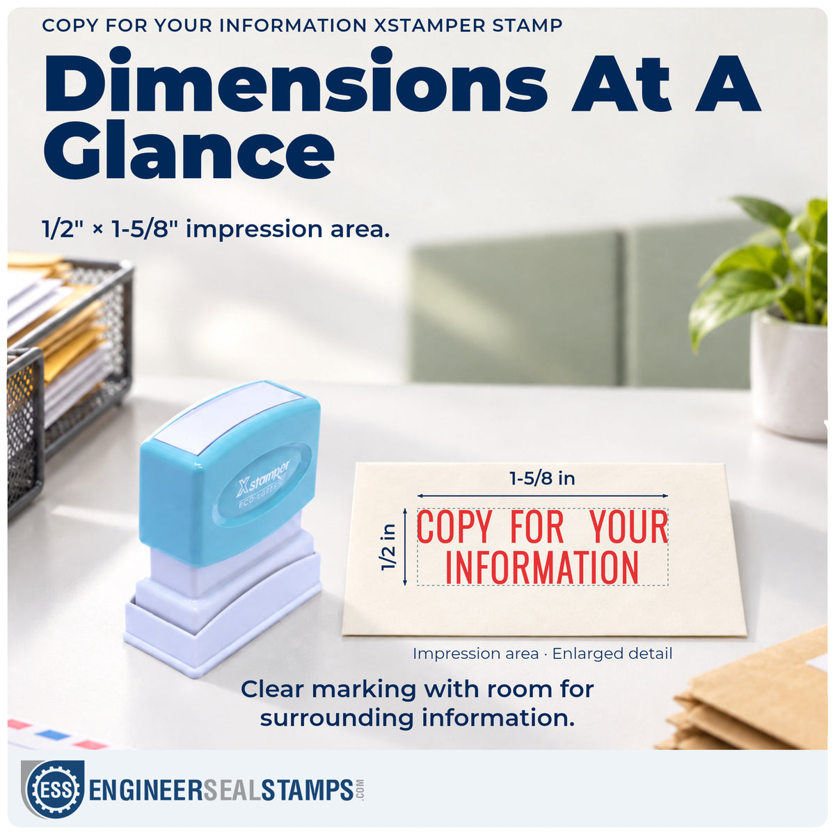 Impression size guide: the "Copy for your information" imprint measures Approximately 1/2 in tall x 1-5/8 in wide