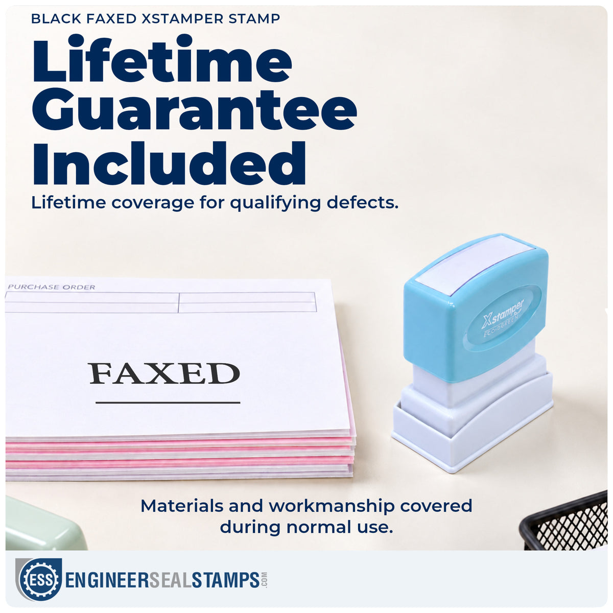 Lifetime guarantee coverage on the "Faxed" Xstamper pre-inked stamp